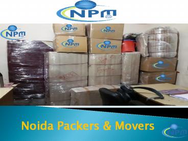 The Trusted Packers and Movers in Noida City