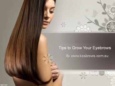 Tips to Grow Your Eyebrows