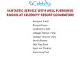 Fantastic Service With Well Furnished Rooms At Celebrity Resort Coimbatore PowerPoint PPT Presentation