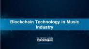 Blockchain Technology in Music Industry