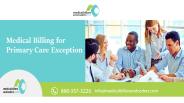 Medical Billing for Primary Care Exception