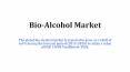 Where Will The Bio-Alcohol Market Go Next? PowerPoint PPT Presentation