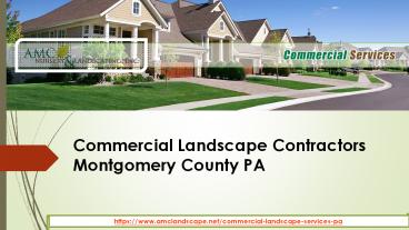 Commercial Landscape Contractors Montgomery County PA