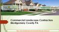 Commercial Landscape Contractors Montgomery County PA PowerPoint PPT Presentation