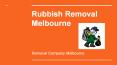 Rubbiosh Removal Melbourne PowerPoint PPT Presentation