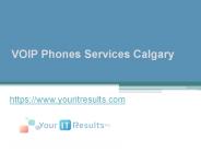 VOIP Phones Services Calgary - www.youritresults.com