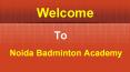 Badminton Academy in Noida