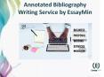 EssayMin Offers Best Annotated Bibliography Writing Service PowerPoint PPT Presentation