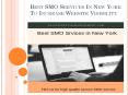 Best SMO Services In New York To Increase Website Visibility PowerPoint PPT Presentation