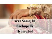 Arya Samaj In Bachupally Hyderabad