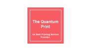 The Quantum Print