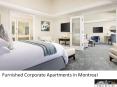 Furnished Corporate Apartments in Montreal PowerPoint PPT Presentation