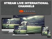 Stream live international channels