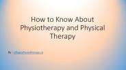 How to Know About Physiotherapy and Physical Therapy