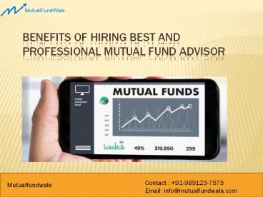 Benefits of Hiring Best and Professional Mutual Fund Advisor