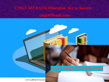 CMGT 433 RANK Education  key to Success / cmgt433rank.com