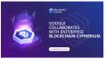 GOOGLE COLLABORATES WITH ENTERPRISE BLOCKCHAIN CYPHERIUM PowerPoint PPT Presentation