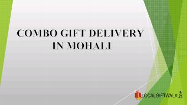 Combo Gift Delivery in Mohali
