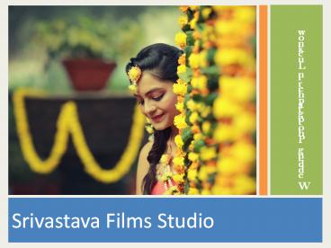 Srivastava Films Studio - Wedding Photographer in Lucknow