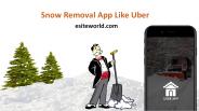 Snow Removal App Like Uber