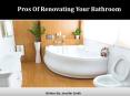 Pros of Bathroom Renovation PowerPoint PPT Presentation