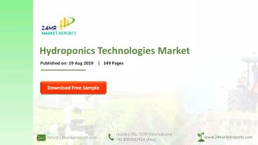 Hydroponics Technologies Market Forthcoming Developments 2019