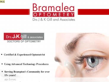 Maintain the Vision of Your Eye at Bramalea Optometry
