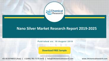 Nano Silver Market Research Report 2019-2025