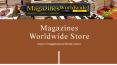 Magazines Worldwide Store - A Place for Your Magazine Needs