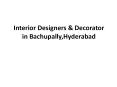 INTERIOR DESIGNER AND DECORATOR IN BACHUPALLY,HYDERABAD PowerPoint PPT Presentation