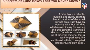 5 Secrets of Cube Boxes That You Never Knew