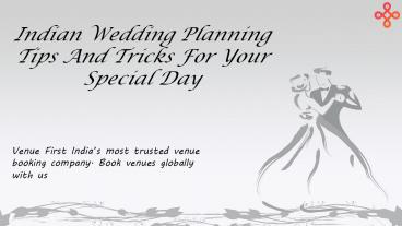 Indian Wedding Planning Tips And Tricks