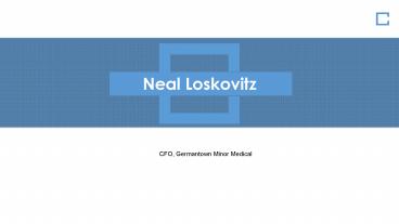 Neal Loskovitz - Provides Consultation in Finance Management