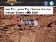 Fun Things to Try Out on Jordan Private Tours with Kids PowerPoint PPT Presentation