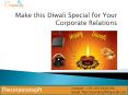 Make this Diwali Special for Your Corporate Relations PowerPoint PPT Presentation