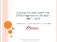 Global Mobile Apps for DNA Sequencing Market PowerPoint PPT Presentation