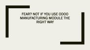 Get odoo manufacturing module