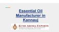 Essential Oil Manufacturer In Kannauj India PowerPoint PPT Presentation