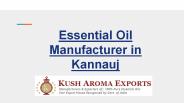 Essential Oil Manufacturer In Kannauj India