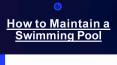 How to Maintain a Swimming Pool PowerPoint PPT Presentation