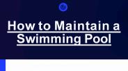 How to Maintain a Swimming Pool