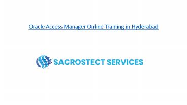 Oracle Access Manager Online Training in Hyderabad