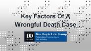 Key Factors Of A Wrongful Death Case