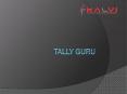 Tally GURU PowerPoint PPT Presentation