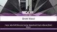 Some Important facts about Brett Moor PowerPoint PPT Presentation
