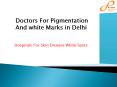 Doctors For White Marks on Skin PowerPoint PPT Presentation