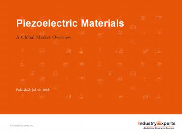 Piezoelectric Materials – A Global Market Overview
