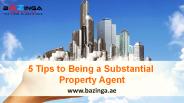 5 Tips To Being Substantial Property Agent