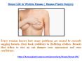Breast Lift in Wichita Kansas | Kansas Plastic Surgery PowerPoint PPT Presentation