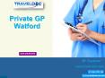 Private GP Watford PowerPoint PPT Presentation